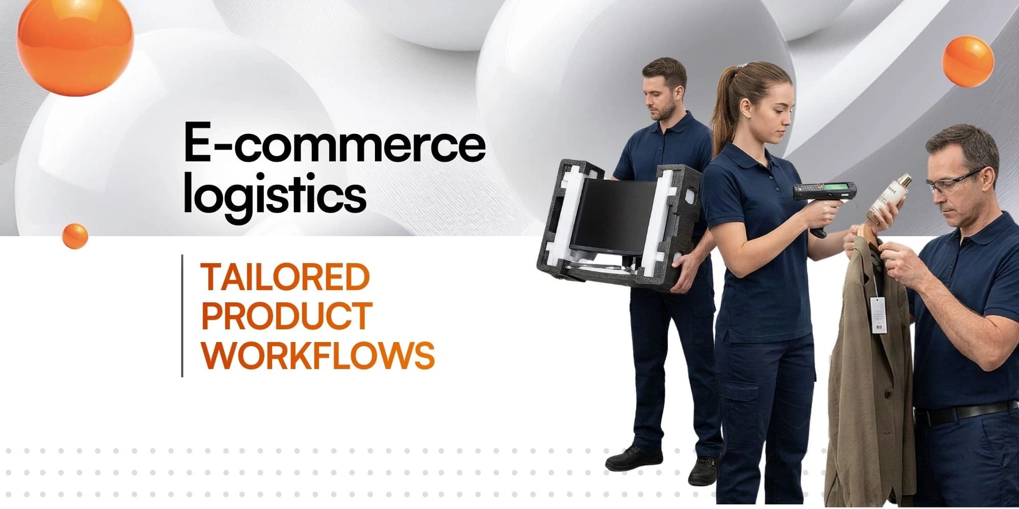 Three logistics workers handling electronics, clothing, and cosmetics. Text on left: "Logistica e-commerce. Flussi operativi su misura per ogni prodotto". Modern white and orange graphics.
